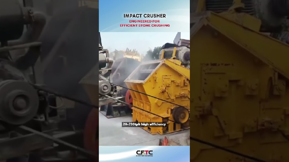 Jika Anda menginginkan bentuk batu yang baik, pilih impact crusher - Video Mesin Pemecah Batu | CFTC